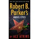 ROBERT B. PARKER’’S ANGEL EYES