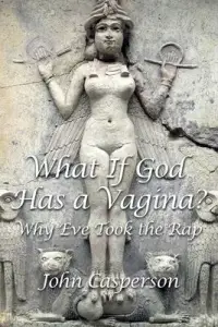 在飛比找博客來優惠-What If God Has a Vagina?: Why