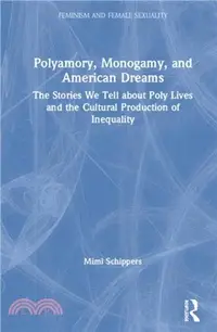 在飛比找三民網路書店優惠-Polyamory, Monogamy, and Ameri