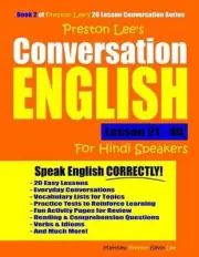 Preston Lee's Conversation English For Hindi Speakers Lesson 21 - 40 by Matthew
