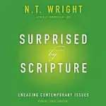 SURPRISED BY SCRIPTURE: ENGAGING CONTEMPORARY ISSUES