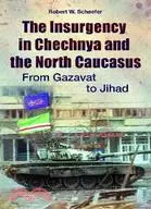 在飛比找三民網路書店優惠-The Insurgency in Chechnya and