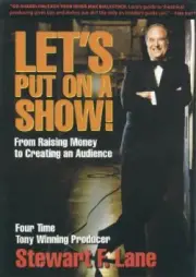 Let's Put on a Show! (Applause Books) by Stewart Lane [Hardback]