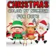Christmas Color by Number for Boys: Christmas Coloring Activity Book for Kids: A Childrens Holiday Coloring Book with Large Pages (kids coloring books
