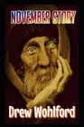 November Story by Drew Wohlford Paperback Book