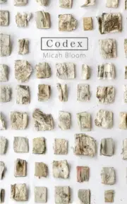 Codex by Micah Bloom [Paperback, 154 pages]