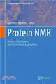 Protein Nmr ─ Modern Techniques and Biomedical Applications