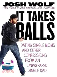 在飛比找三民網路書店優惠-It Takes Balls—Dating Single M