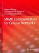 MIMO Communication for Cellular Networks