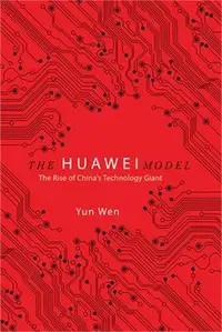 在飛比找三民網路書店優惠-The Huawei Model ― The Rise of