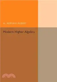 在飛比找三民網路書店優惠-Modern Higher Algebra