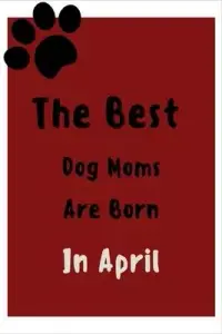 在飛比找博客來優惠-The Best Dog Moms Are Born In 