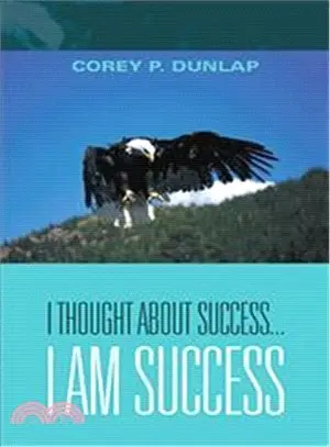 I Thought About Success I Am Success