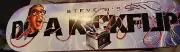DO A KICKFLIP! Skateboard Deck Autographed Steve-O NEW W/COA SEAL SIGNED KOOL!