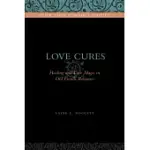 LOVE CURES: HEALING AND LOVE MAGIC IN OLD FRENCH ROMANCE
