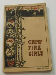 The Book of the CAMPFIRE GIRLS 1931 printing Minden Press New York