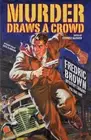 1st,signed SH,Fredric Brown Mystery Library 1: Murder Draws a Crowd,Haffner,2017