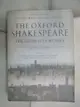 【書寶二手書T1／藝術_DSS】William Shakespeare: The Complete Works_Shakespeare, William