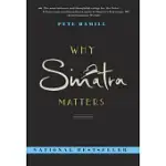 WHY SINATRA MATTERS: LIBRARY EDITION