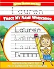 Lauren Letter Tracing for Kids Trace my Name Workbook: Tracing Books for Kids ag