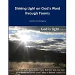 SHINING LIGHT ON GOD’’S WORD THROUGH POEMS