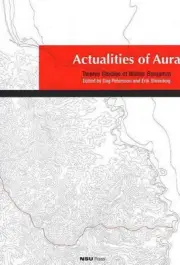 Actualities of Aura: Twelve Studies of Walter Benjamin by Dag Petersson (English