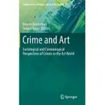 CRIME AND ART: SOCIOLOGICAL AND CRIMINOLOGICAL PERSPECTIVES OF CRIMES IN THE ART WORLD