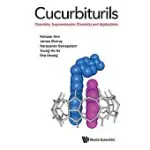 CUCURBITURILS: CHEMISTRY, SUPRAMOLECULAR CHEMISTRY AND APPLICATIONS