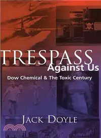 在飛比找三民網路書店優惠-Trespass Against Us: Dow Chemi