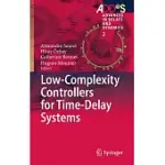 LOW-COMPLEXITY CONTROLLERS FOR TIME-DELAY SYSTEMS