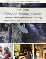 SERVICE MANAGEMENT: OPERATIONS,STRATEGY, INFORMATION TECHNOLOGY 10/E 10/E FITZSIMMONS 2023 MCGRAW-HILL