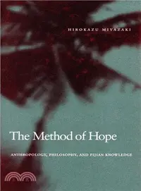在飛比找三民網路書店優惠-The Method of Hope ─ Anthropol