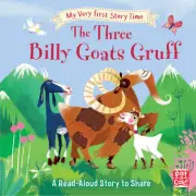 NEW BOOK My Very First Story Time: The Three Billy Goats Gruff - A fairy tale fo