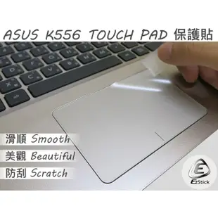 【Ezstick】ASUS K556 K556U K556UQ K556UR TOUCH PAD 觸控板保護貼