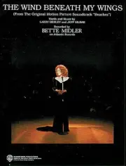 The Wind Beneath My Wings Bette Midler Song for Piano Vocal Sheet Music Lyrics