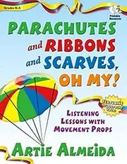 Heritage Music Press Parachutes and Ribbons and Scarves, Oh My! Book/CD/DVD
