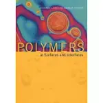 POLYMERS AT SURFACES AND INTERFACES