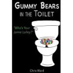 GUMMY BEARS IN THE TOILET - WHO’’S YOUR JAMIE LOLLEY?