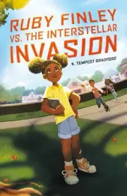 Ruby Finley vs. the Interstellar Invasion by K. Tempest Bradford (English) Hardc