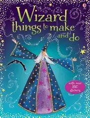 Wizard Things to Make and Do