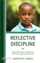 Reflective Discipline: Reducing Racial Disparity in Referrals and Suspensions