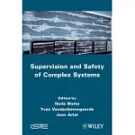 SUPERVISION AND SAFETY OF COMPLEX SYSTEMS