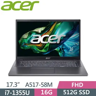 ACER Aspire 5 A517-58M-7661 灰(i7-1355U/16G/512G SSD/W11/FHD/17.3)