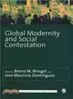 Global Modernity and Social Contestation