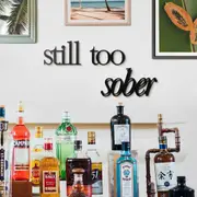 Still too Sober