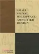 Small Signal Microwave Amplifier Design