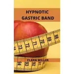 HYPNOTIC GASTRIC BAND: LONG TERM EXTREME RAPID WEIGHT LOSS HYPNOSIS.