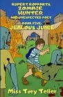 Jealous Junie: Volume 5 (Rupert Ropparts Zombie. Teller<|