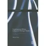 CONTEMPORARY MILITARY CULTURE AND STRATEGIC STUDIES: US AND UK ARMED FORCES IN THE 21ST CENTURY