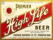 High Life Beer NEW Metal Sign: Premiere Brewing, Brandon Manitoba - CANADA